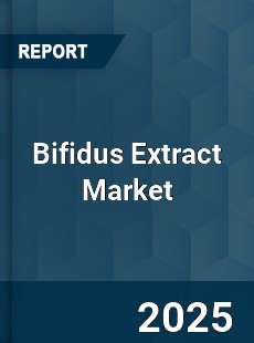 Bifidus Extract Market
