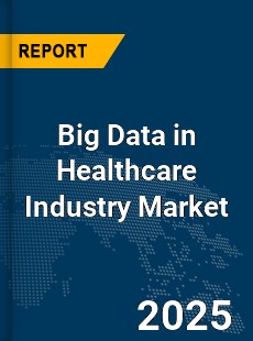 COVID 19 Outbreak Global Big Data in Healthcare Industry