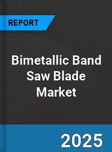 Global Bimetallic Band Saw Blade Market
