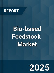 Global Bio based Feedstock Professional Survey Report
