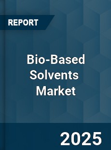 Global Bio Based Solvents Market