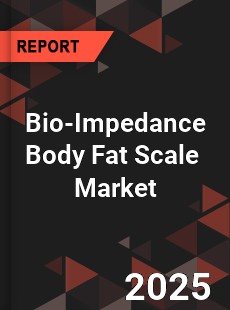 Bio impedancemet Body Fat Scale Global and China Top Players Market
