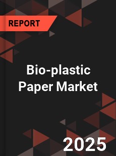 Bio plastic Paper Global and China Top Players Market