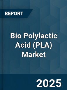 Global Bio Polylactic Acid Industry