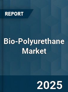 Global Bio Polyurethane Market