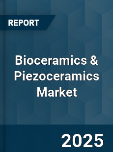 COVID 19 Outbreak Global Bioceramics amp Piezoceramics Industry