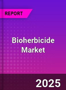 Global Bioherbicide Market
