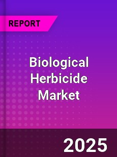 Biological Herbicide Market