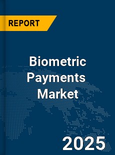 Biometric Payments Market
