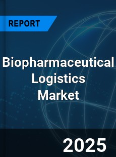 Global Biopharmaceutical Logistics Industry