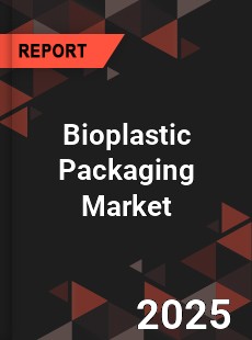 COVID 19 Outbreak Global Bioplastic Packaging Industry
