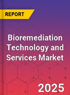 COVID 19 Outbreak Global Bioremediation Technology and Services Industry
