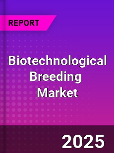 Global Biotechnological Breeding Industry