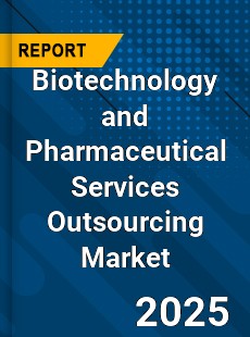 Global Biotechnology and Pharmaceutical Services Outsourcing Industry