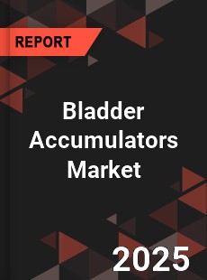 Global Bladder Accumulators Market