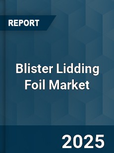 Blister Lidding Foil Market