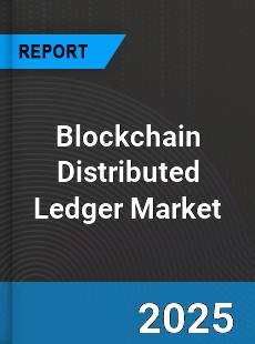 Global Blockchain Distributed Ledger Market