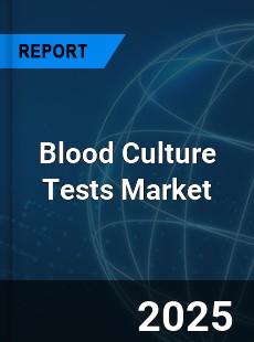 Blood Culture Tests Market