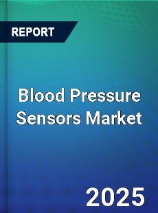 Blood Pressure Sensors Market