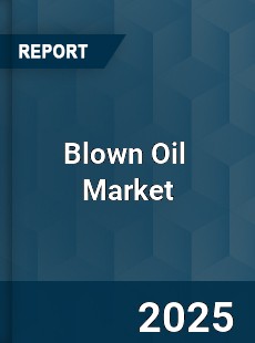 Global Blown Oil Professional Survey Report