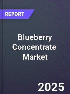 Blueberry Concentrate Market