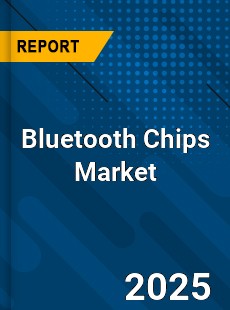 Global Bluetooth Chips Market
