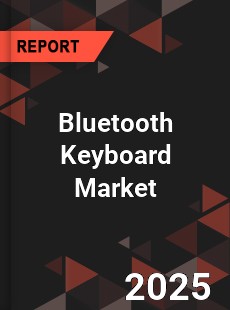 COVID 19 Outbreak Global Bluetooth Keyboard Industry