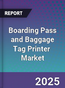 Boarding Pass and Baggage Tag Printer Global and China Top Players Market