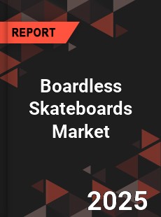Boardless Skateboards Market