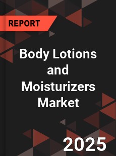 Global Body Lotions and Moisturizers Industry