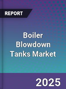 Global Boiler Blowdown Tanks Market