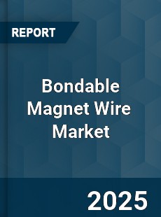 Bondable Magnet Wire Global and China Top Players Market