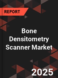 COVID 19 Outbreak Global Bone Densitometry Scanner Industry