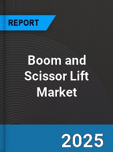 Global Boom and Scissor Lift Industry