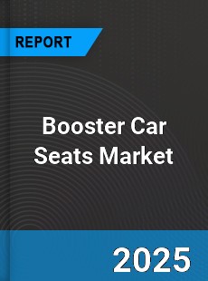Booster Car Seats Global Market