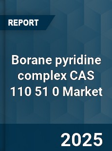 Global Borane pyridine complex CAS 110 51 0 Industry