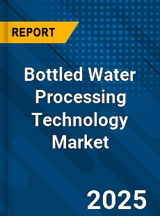 Bottled Water Processing Technology Global and China Top Players Market