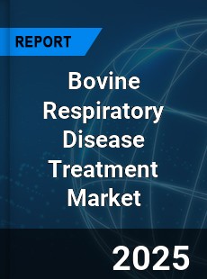 Global Bovine Respiratory Disease Treatment Market