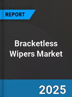 Bracketless Wipers Market