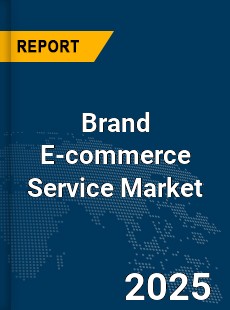 Global Brand E commerce Service Market