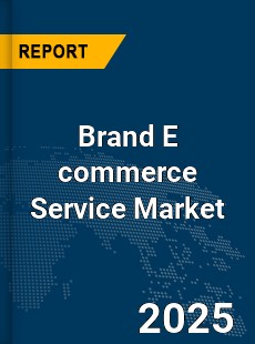Global Brand E commerce Service Market
