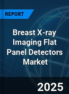 Global Breast X ray Imaging Flat Panel Detectors Industry