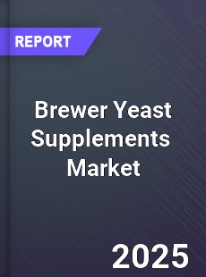 Brewer Yeast Supplements Global and China Top Players Market