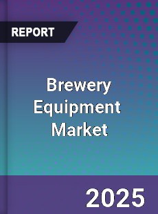 Brewery Equipments Market