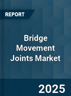 Bridge Movement Joints Market
