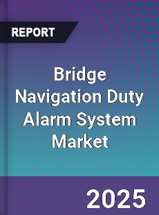 Bridge Navigation Duty Alarm System Market