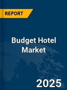 Global Budget Hotel Market