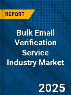 Global Bulk Email Verification Service Industry