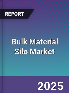 Bulk Material Silo Market