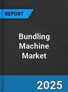 Global Bundling Machine Market